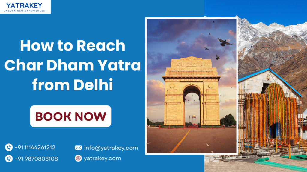 How to Reach Char Dham Yatra from Delhi