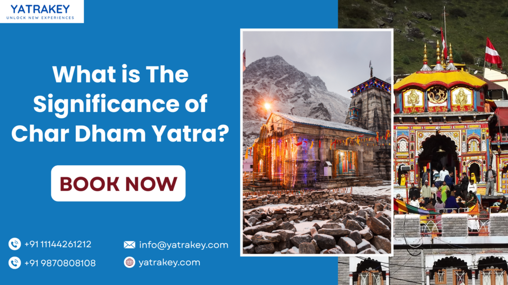 What is The Significance of Char Dham Yatra?