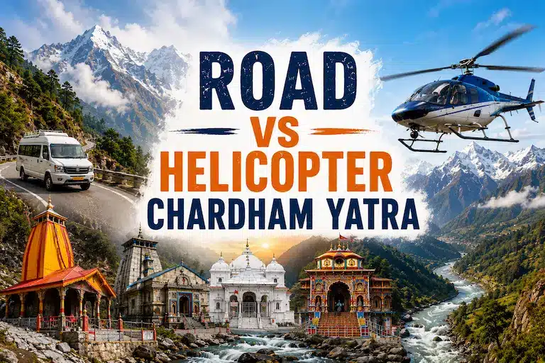 Road vs Helicopter Chardham Yatra
