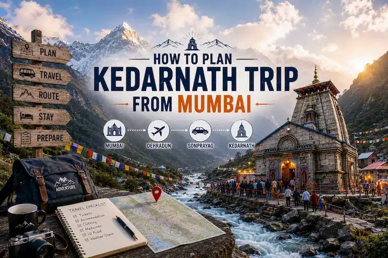 How to Plan a Kedarnath Trip from Mumbai